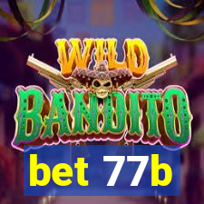 bet 77b